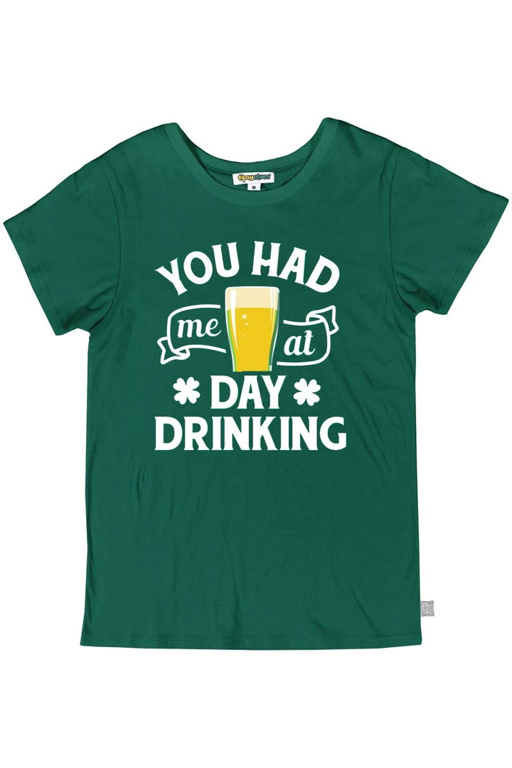 Tipsy Elves Women's You Had Me At Day Drinking Tee